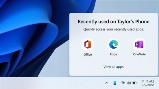 三星发布会曝光Windows11新功能：快速打开<em>最近3个</em>安卓App